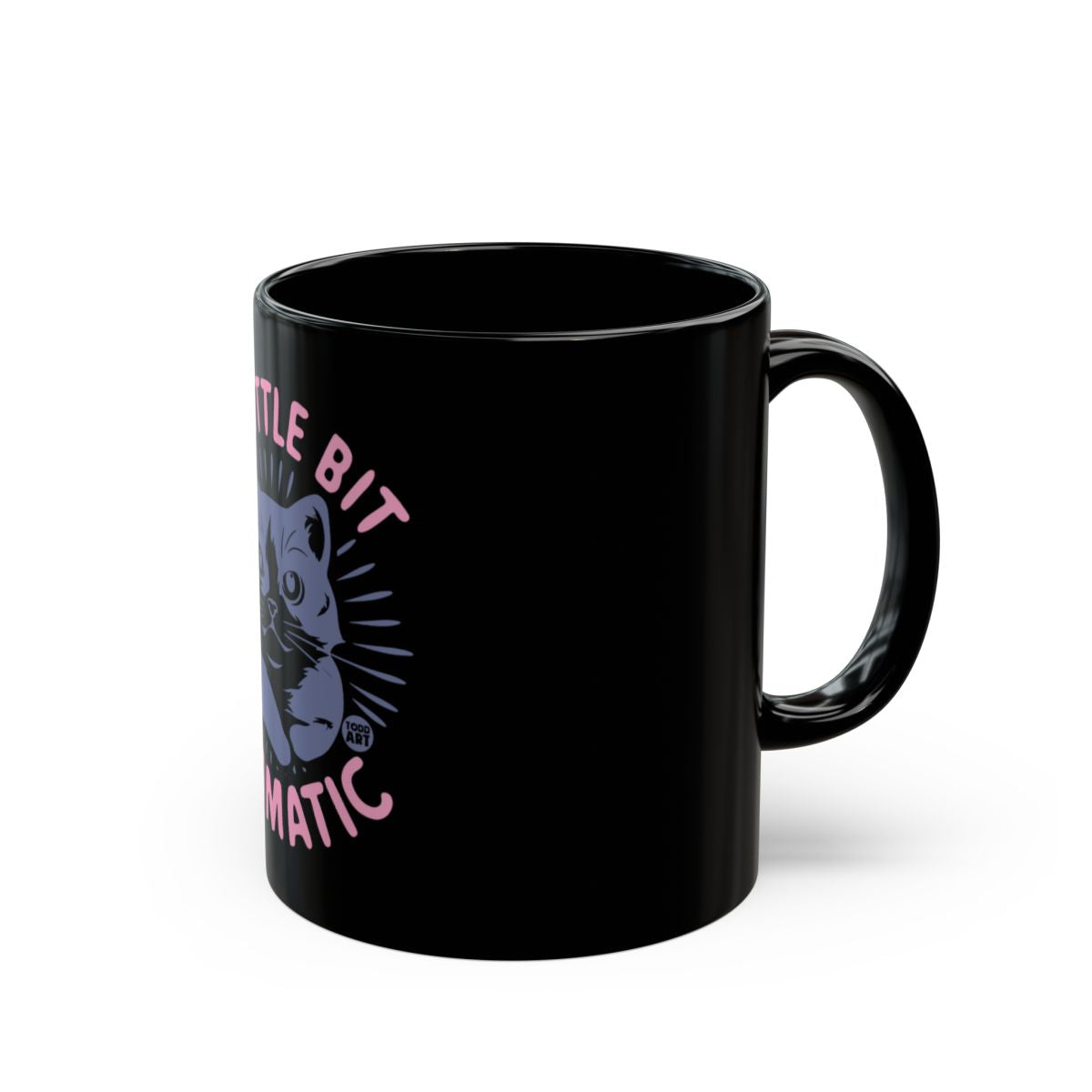 A Little Bit Dramatic Cat Design Coffee Mug