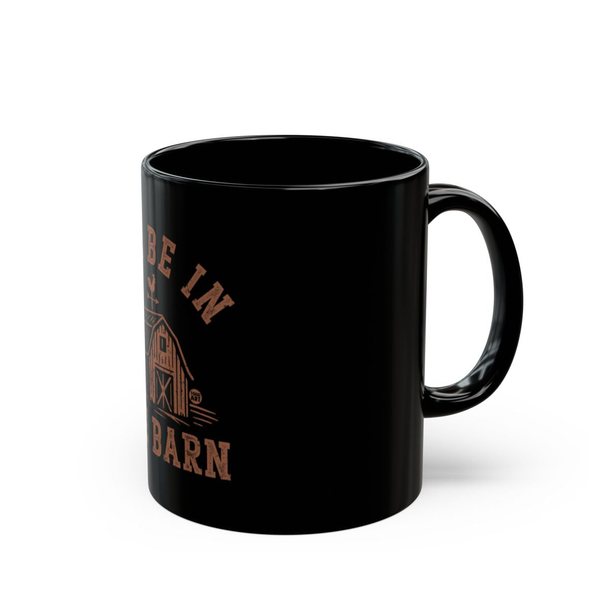 I'd Rather Be In The Barn Text Mug Product