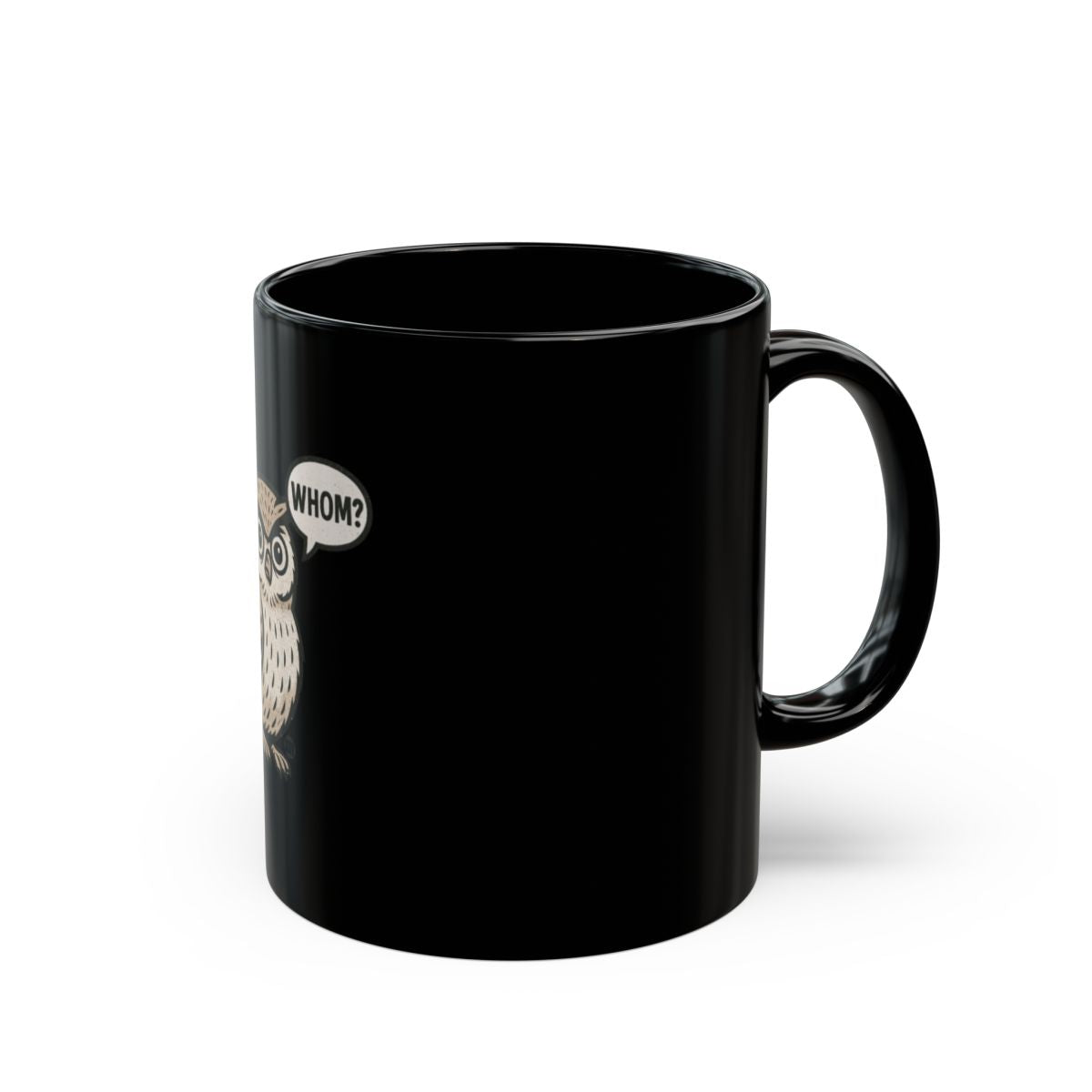 Funny Owl Whom Saying Black Coffee Mug