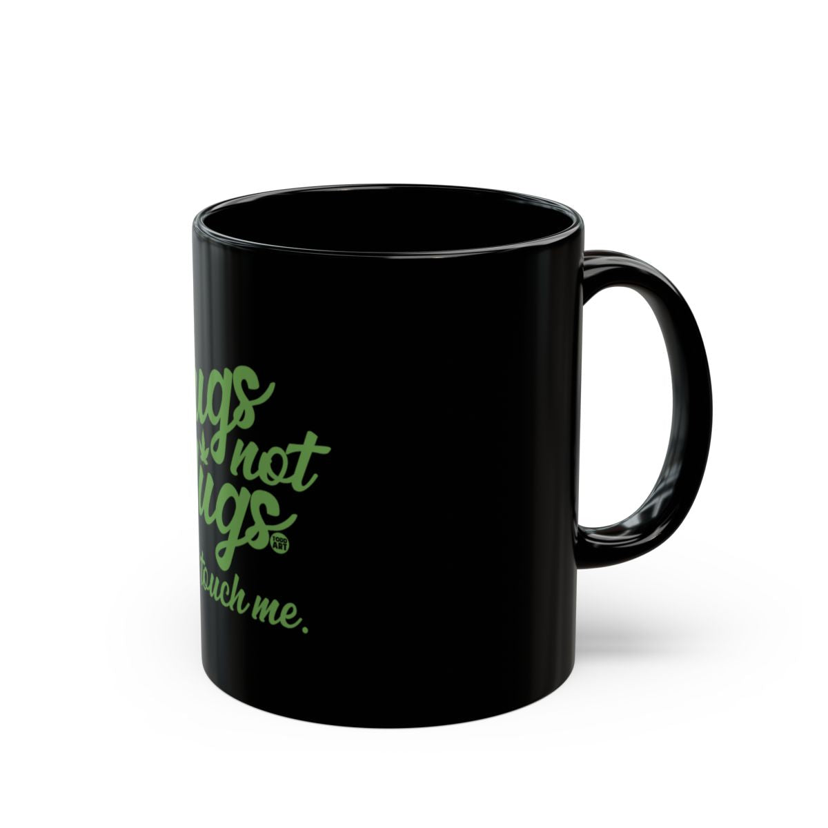 Dogs Not Things Don't Touch Me Mug