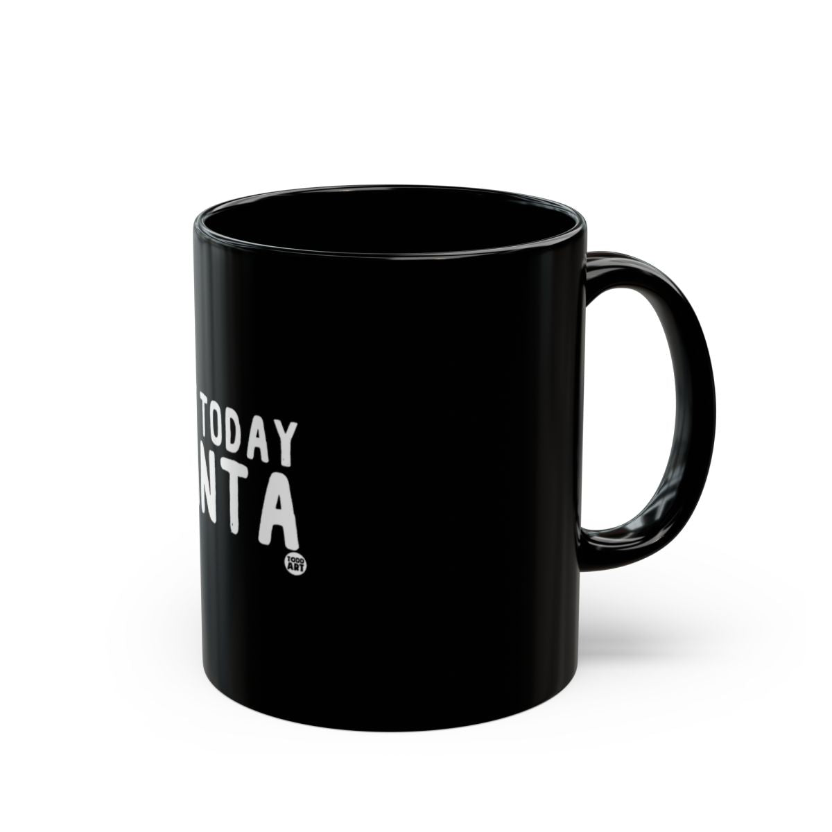 Wake Up Today In Atlanta Coffee Mug