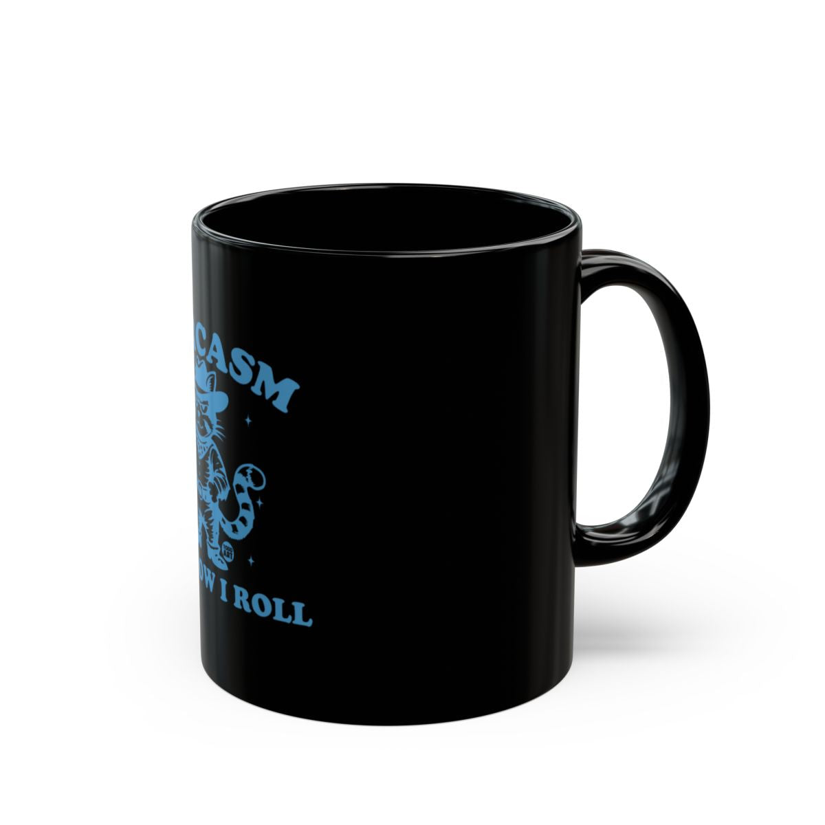 Funny Sarcasm That's How I Roll Funny Mug Product