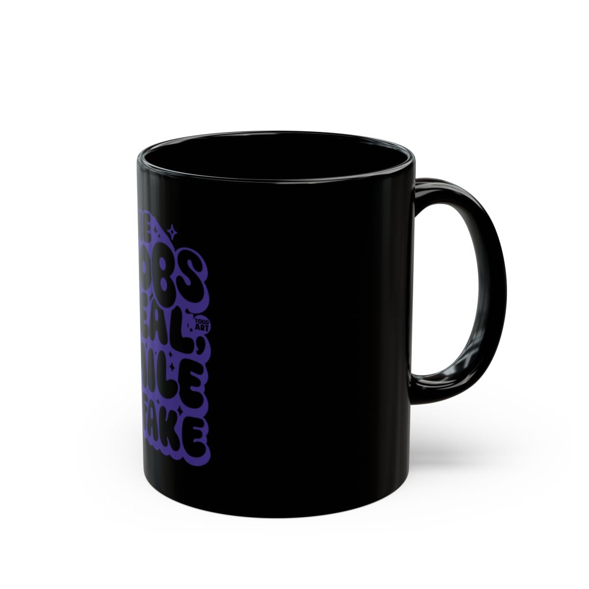 Fun Jobs Are Real Smile Is Fake Coffee Mug