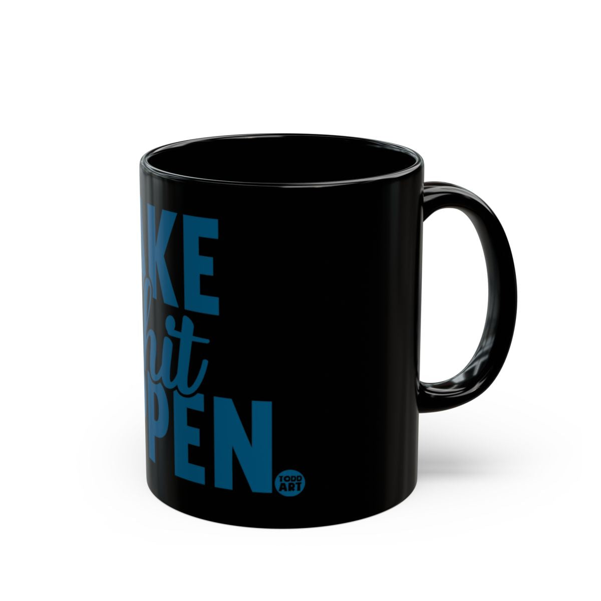 Make It Happen Motivational Design Mug