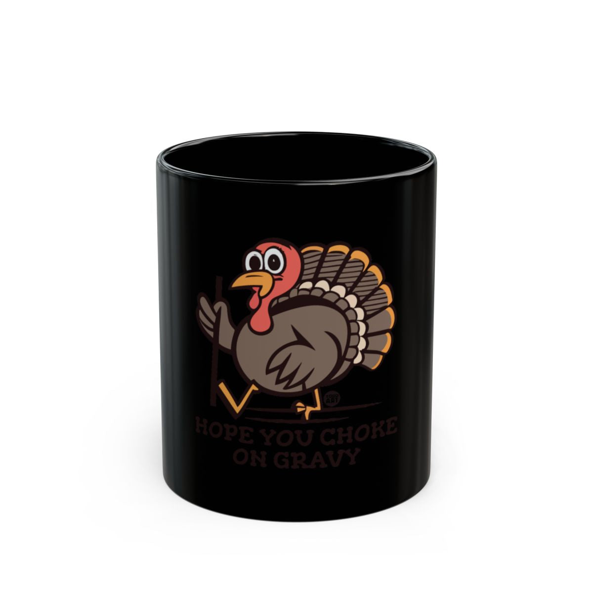 Funny Turkey Mug Hope You Choke On Gravy Cup