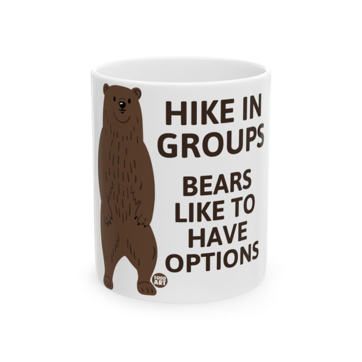 Hike In Groups Bears Like To Have Options Mug