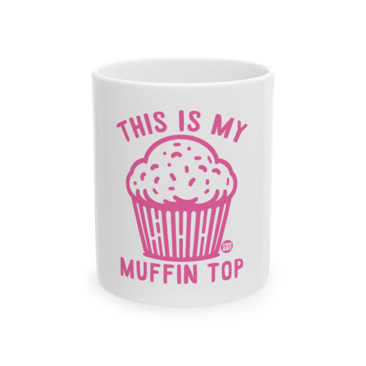 This Is My Muffin Top Funny Mug for Coffee Lovers