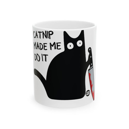 Catnip Made Me Do It Cat Design Mug Product