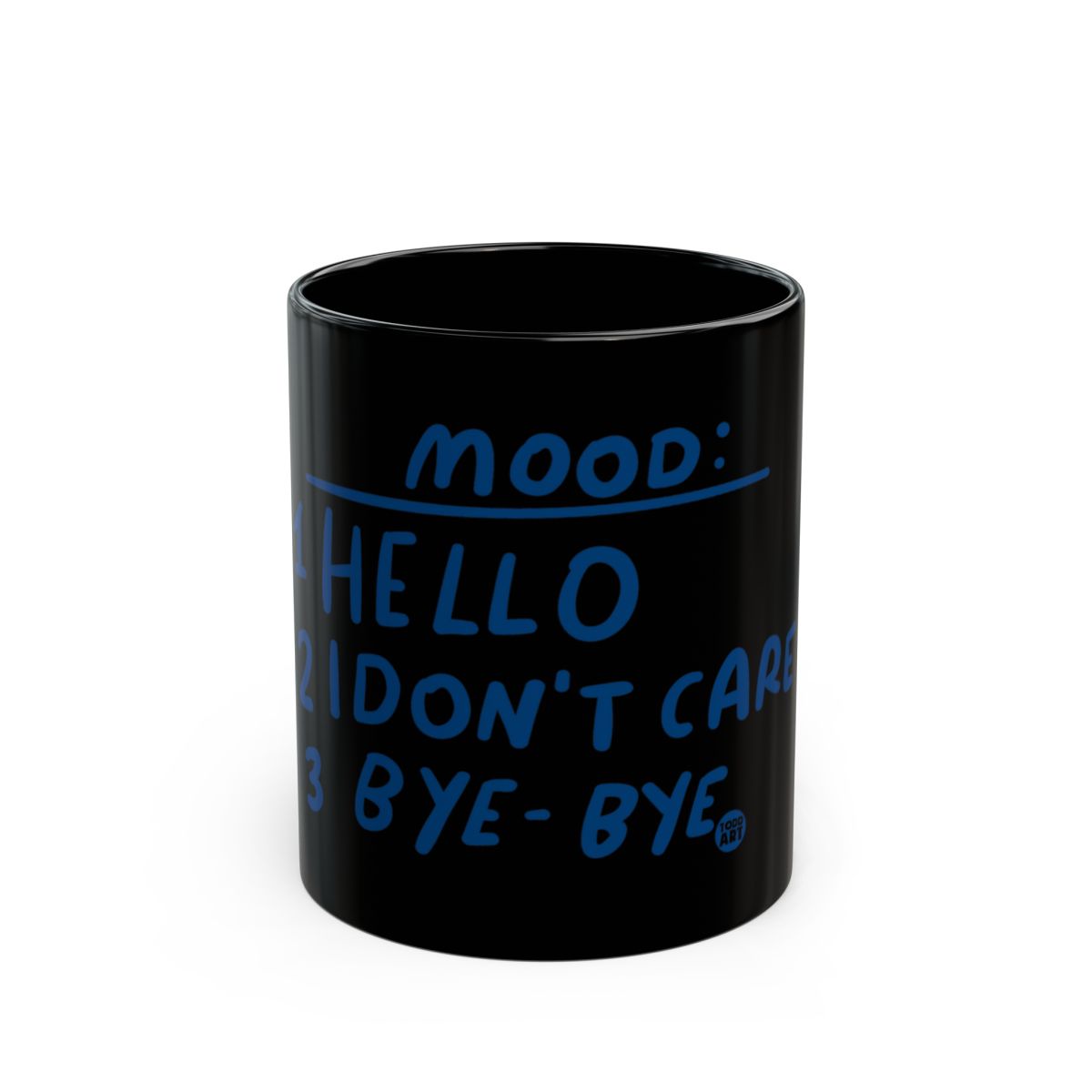 Mood Hello I Don't Care Bye-Bye Coffee Mug