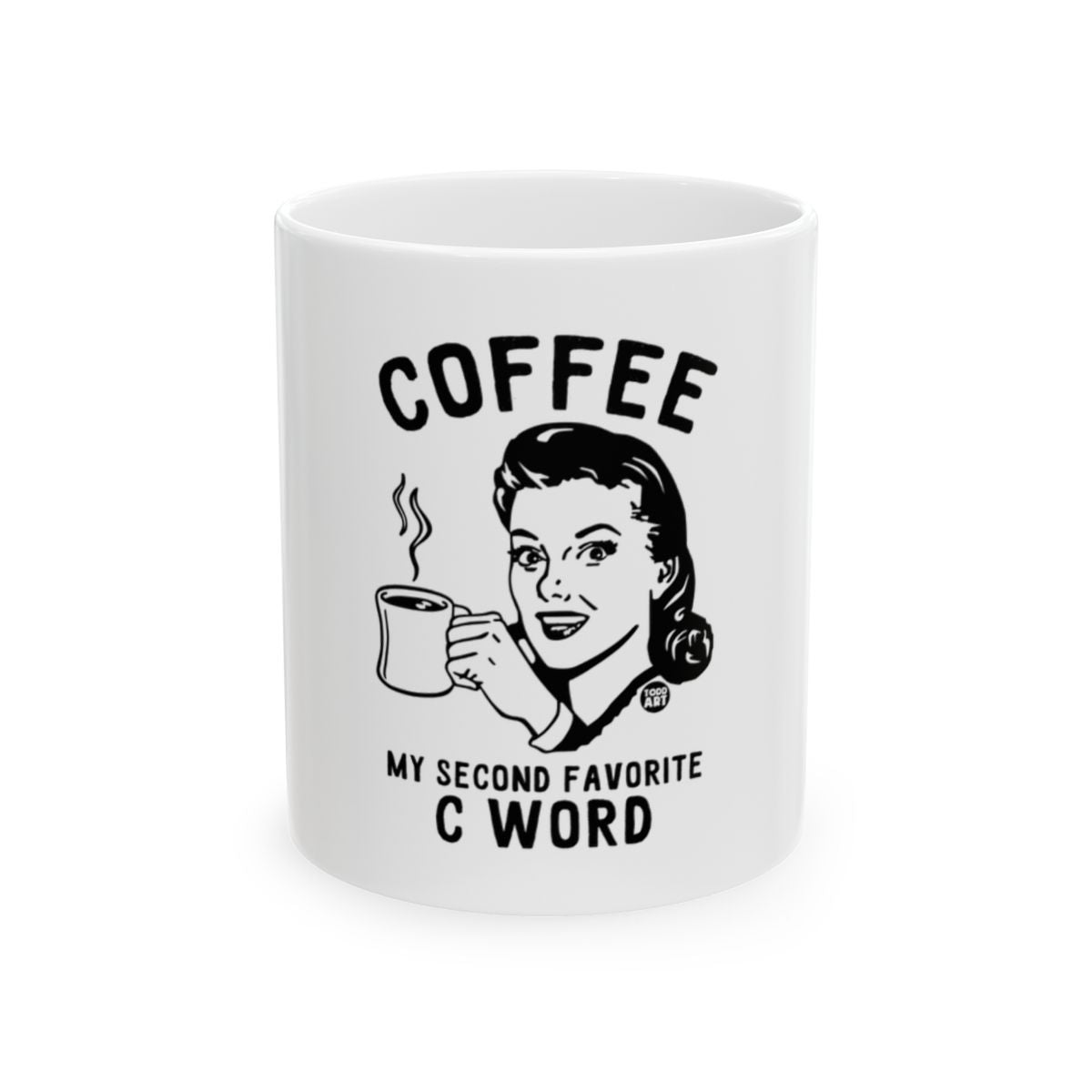 Coffee My Second Favorite C Word Unique Mug