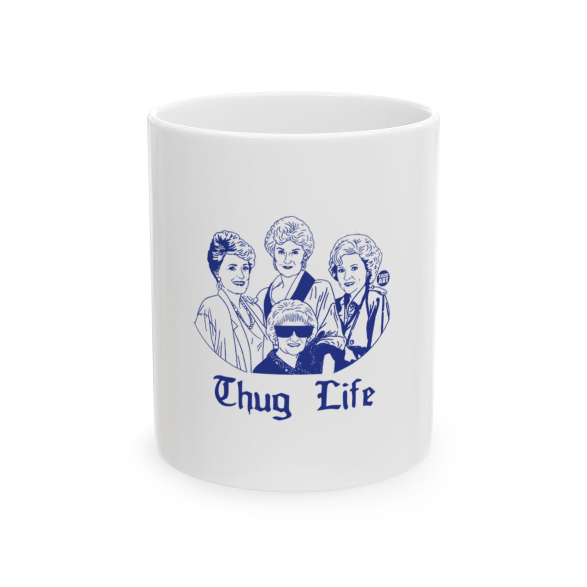 Thug Life Graphic Novelty White Mug with Blue Print