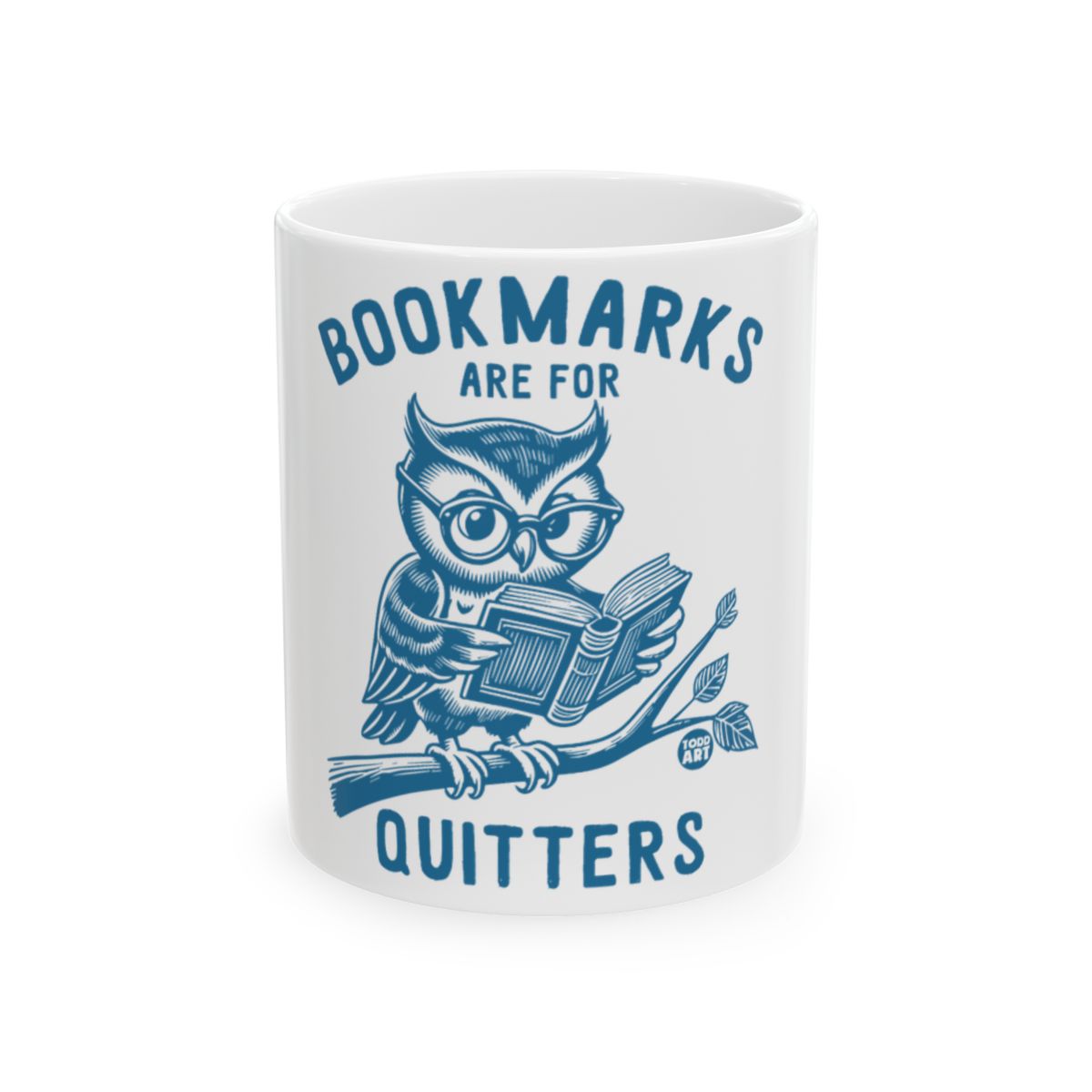 Bookmarks Are For Quitters Funny Owl Mug