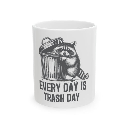 Every Day Is Trash Day Raccoon Design Mug