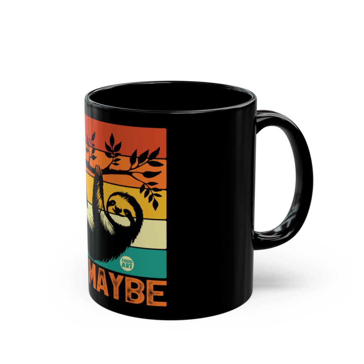 Funny Sloth Maybe Design Printed Mug for Coffee Lovers