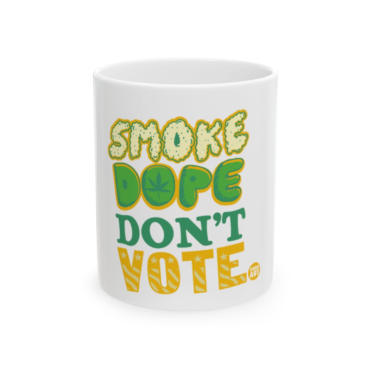 Smoke Dope Don't Vote Bold Typography Mug