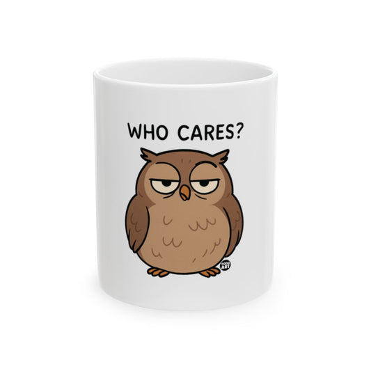Funny Owl Who Cares Design White Ceramic Mug