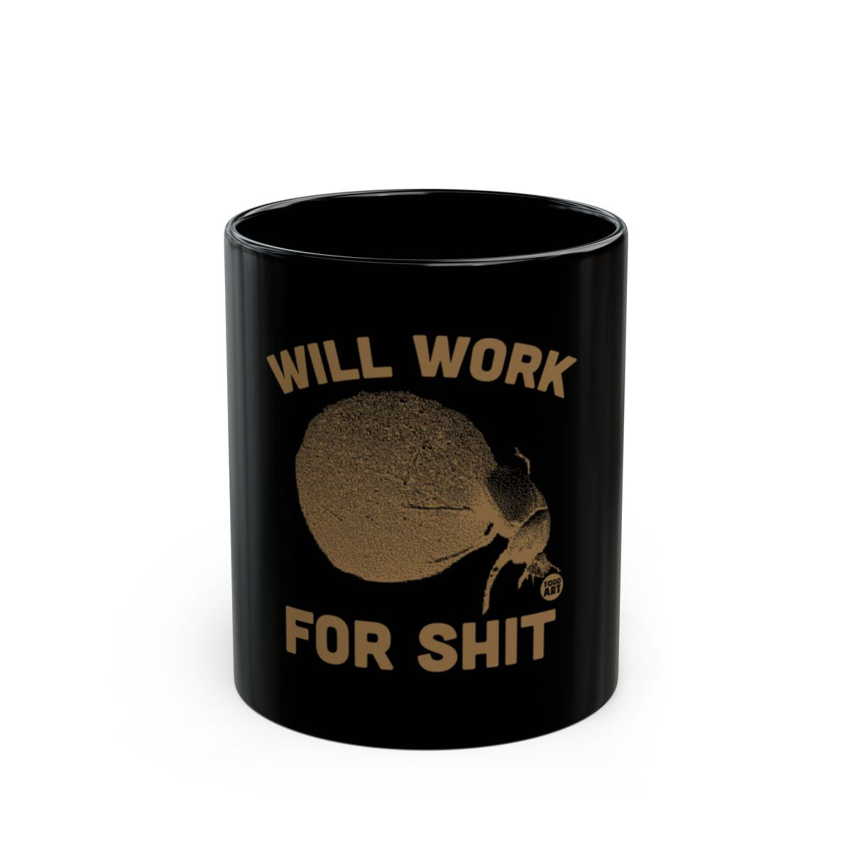 Will Work For Shit Funny Quote Mug Product