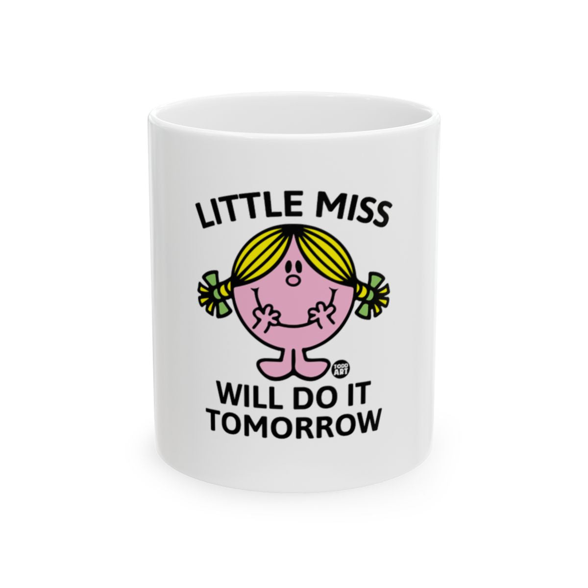 Little Miss Will Do It Tomorrow Mug for Coffee Lovers