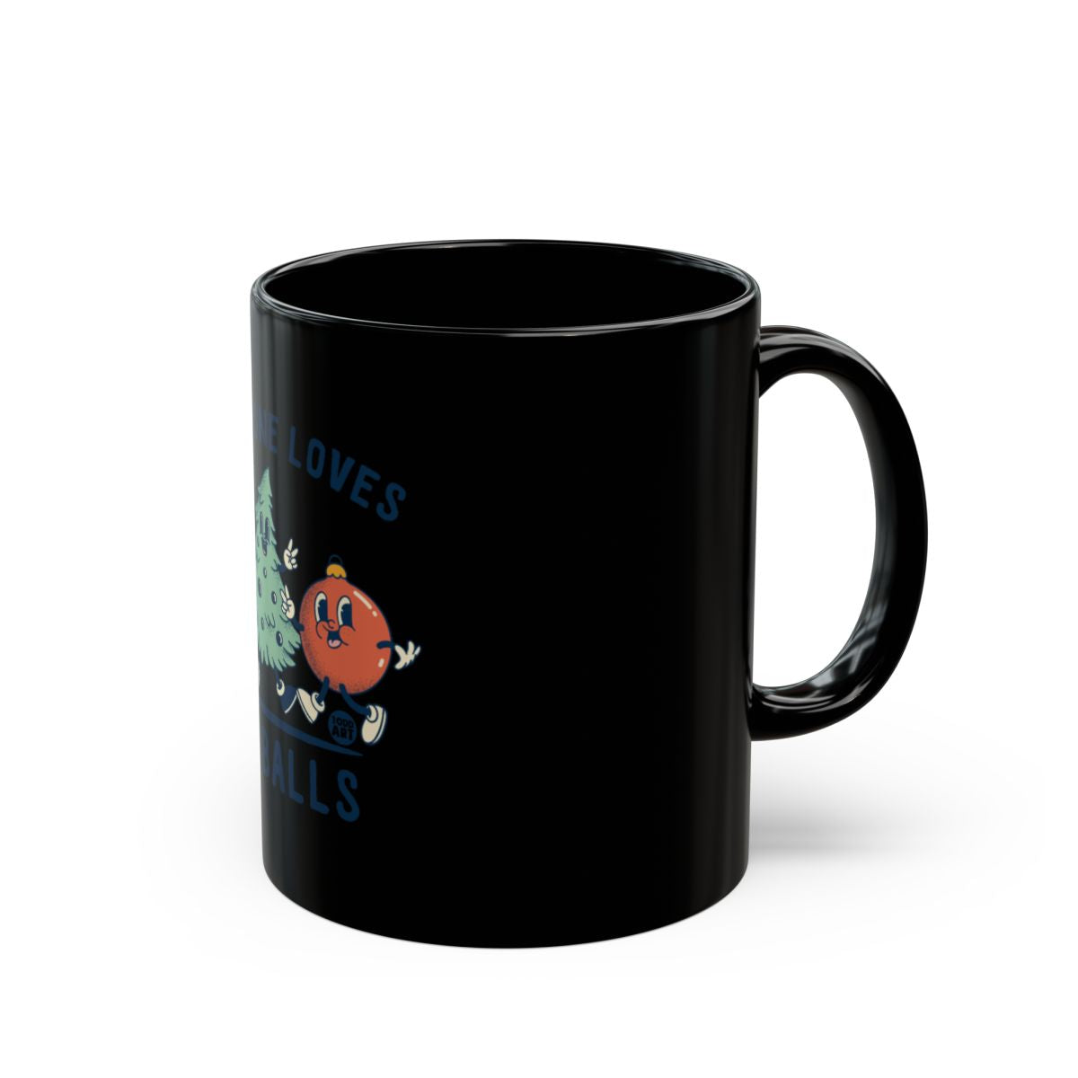 Funny Character Saying He Loves Big Ornaments Mug