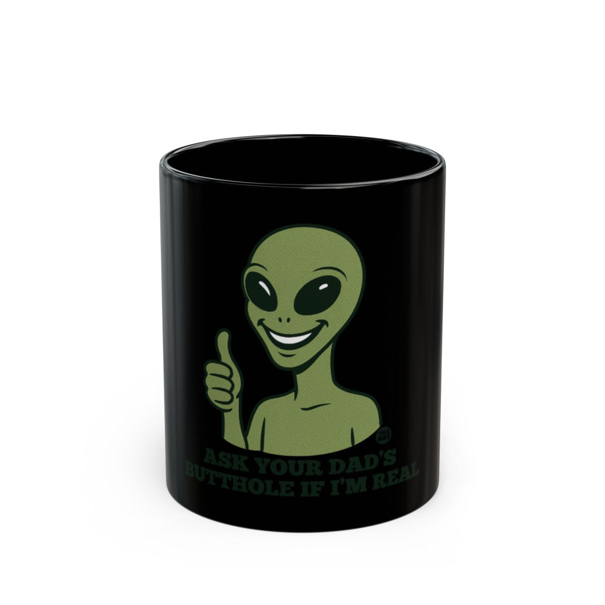 Alien Thumbs Up Funny Quote Black Coffee Mug