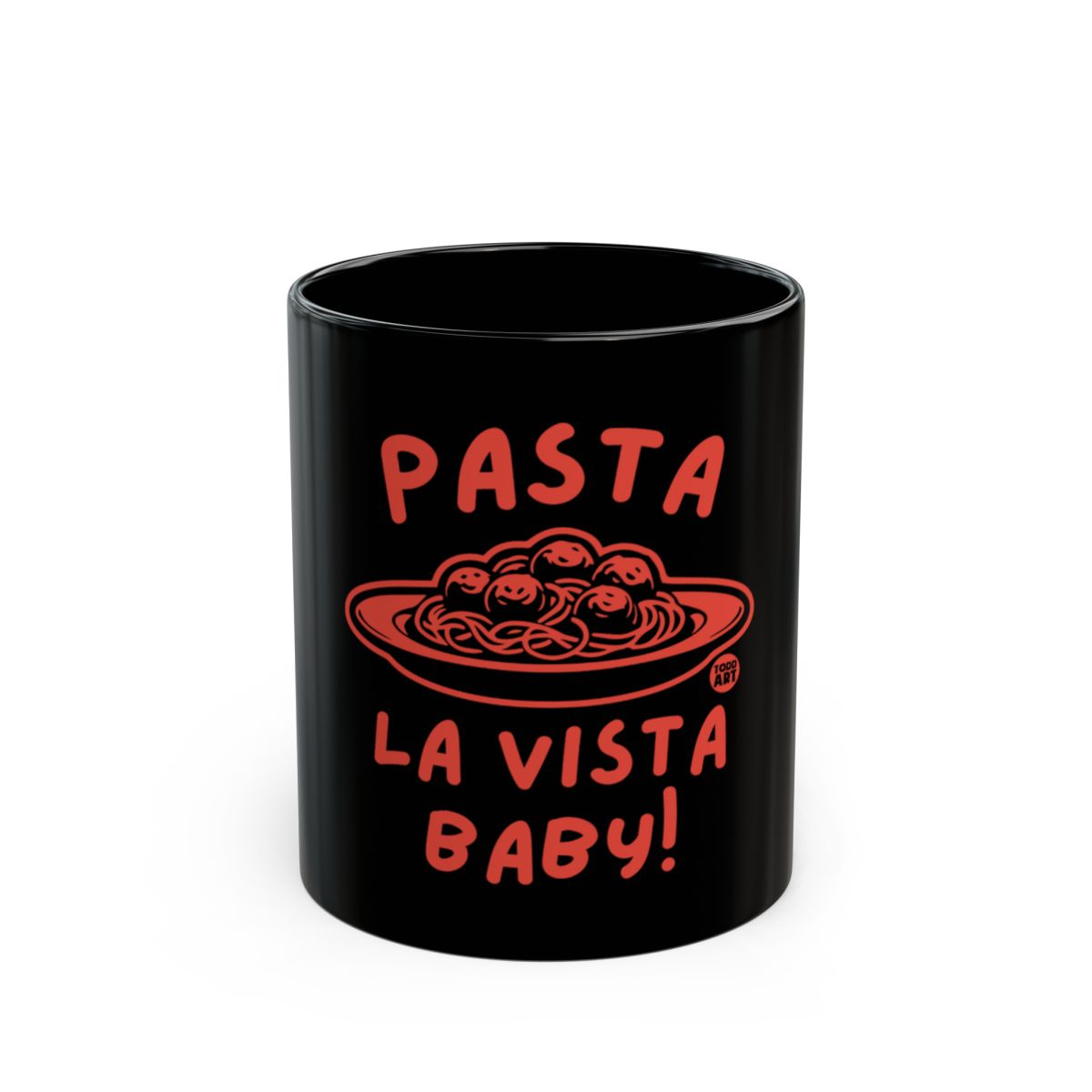 Pasta La Vista Baby Funny Spaghetti Mug