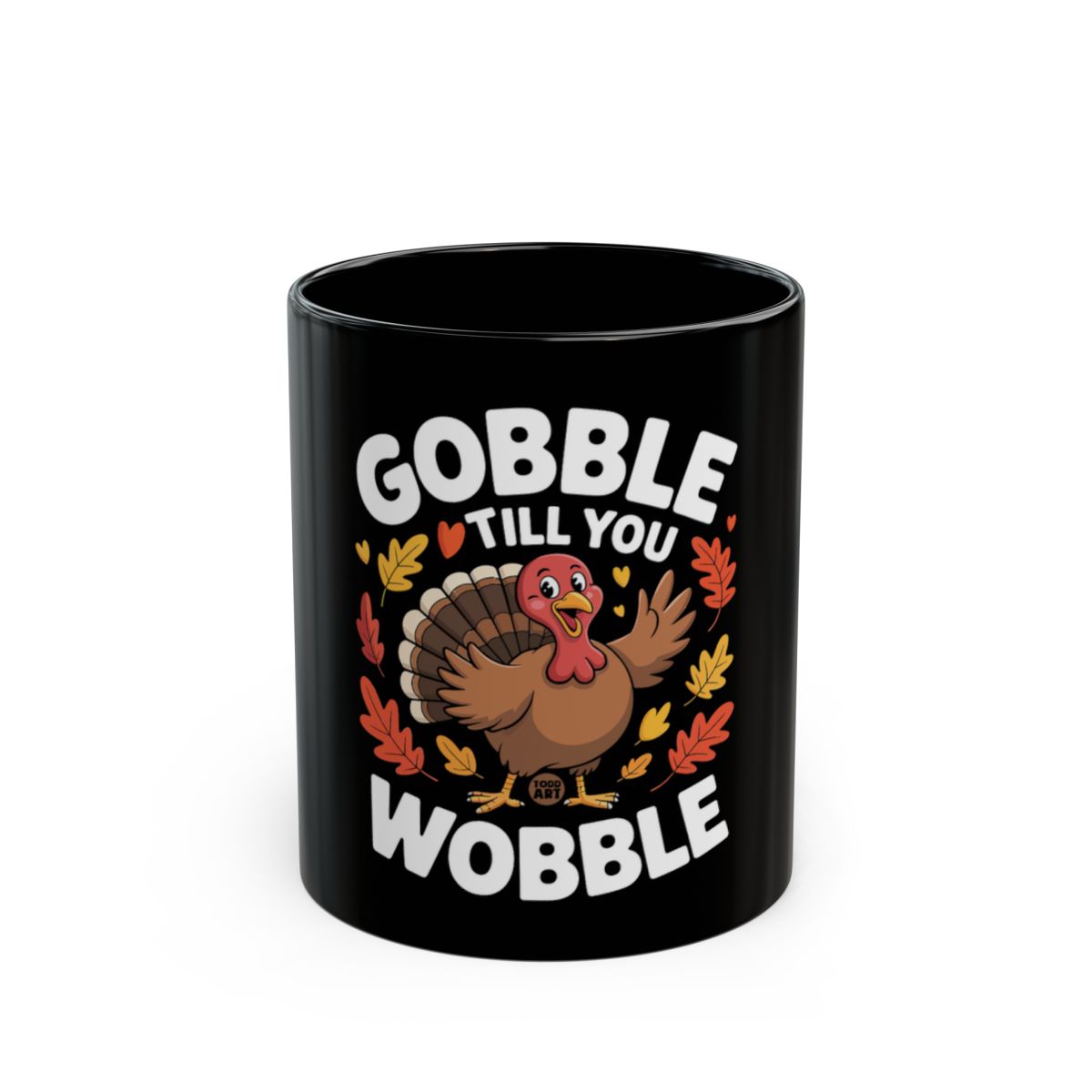 Gobble Till You Wobble Funny Thanksgiving Mug