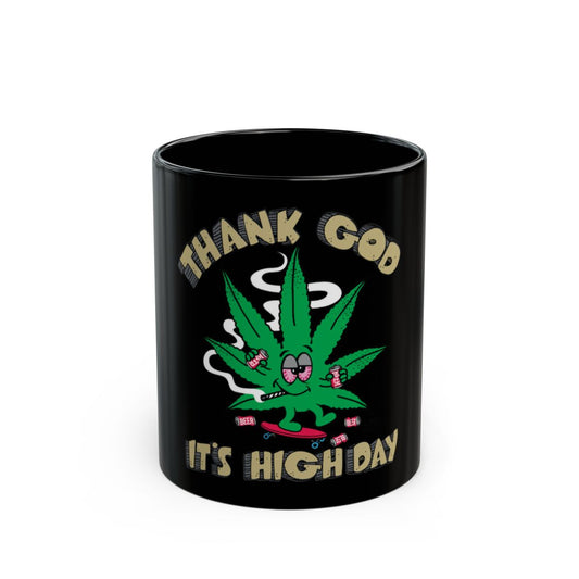 Thank God It's High Day 420 Coffee Mug