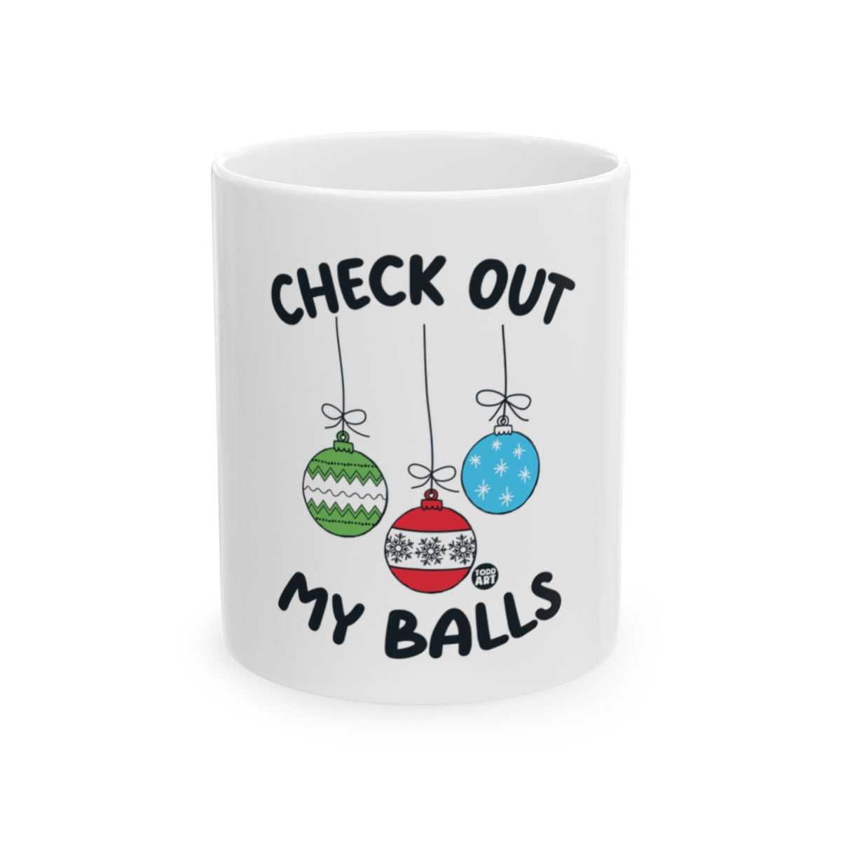 Check Out My Balls Funny Christmas Mug