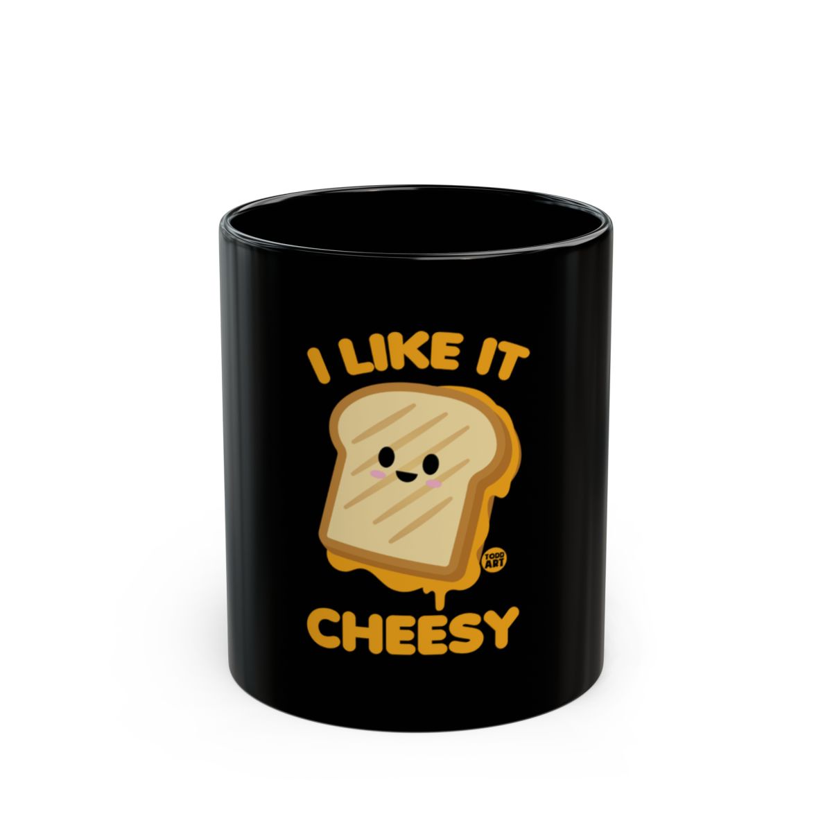 I Like It Cheesy Black Mug Adorable Toast Product