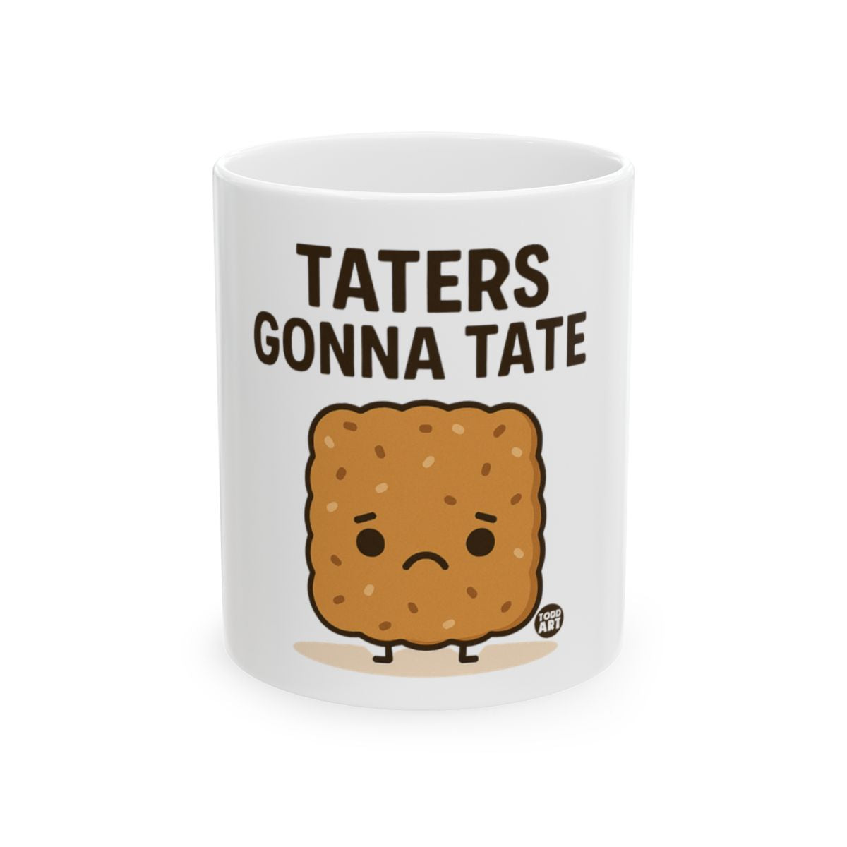 Taters Gonna Tate Cute Cartoon Character Mug
