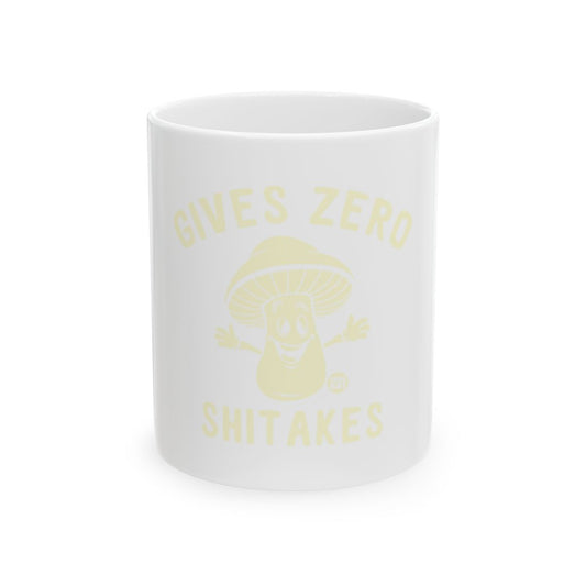 GIVES ZERO SHITAKES Funny and Unique Mug