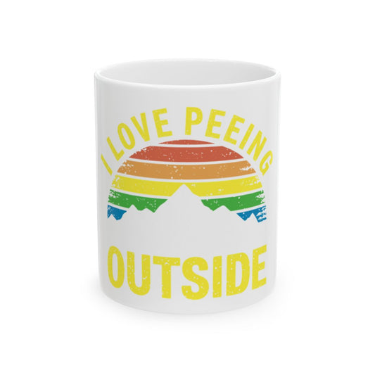 I Love Peeing Outside Rainbow Mountain Mug