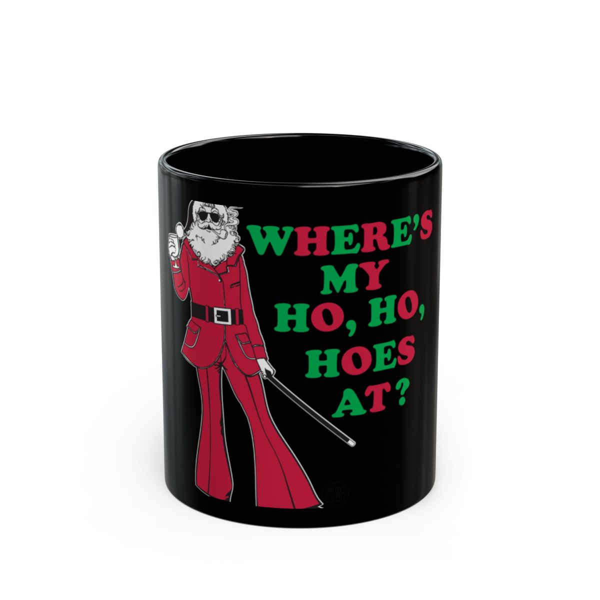 Funky Santa Where's My Ho Ho Hoes At Funny Mug