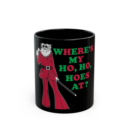 Funky Santa Where's My Ho Ho Hoes At Funny Mug