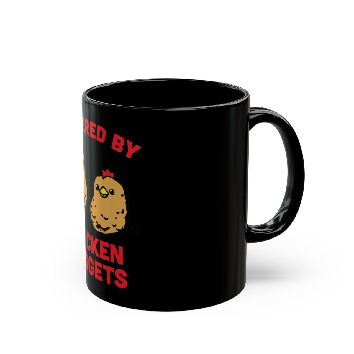 Powered By Chicken Nuggets Black Coffee Mug