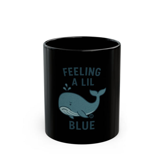 Feeling a Lil Blue Whale Design Coffee Mug