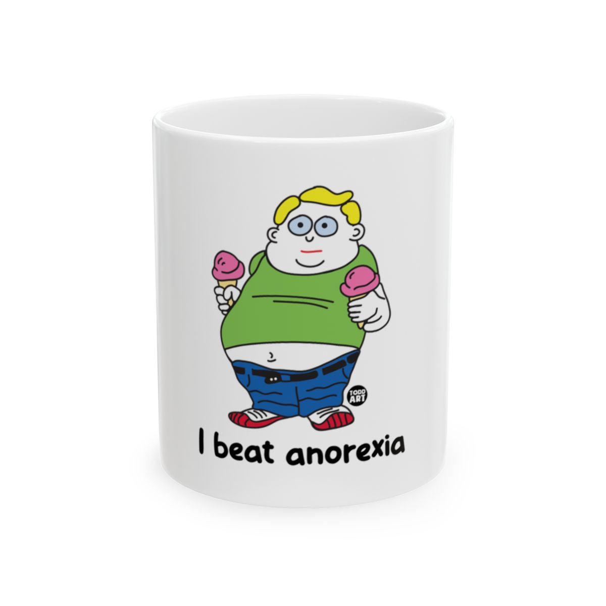 I Beat Anorexia Funny Mug for Coffee or Tea Drinkers