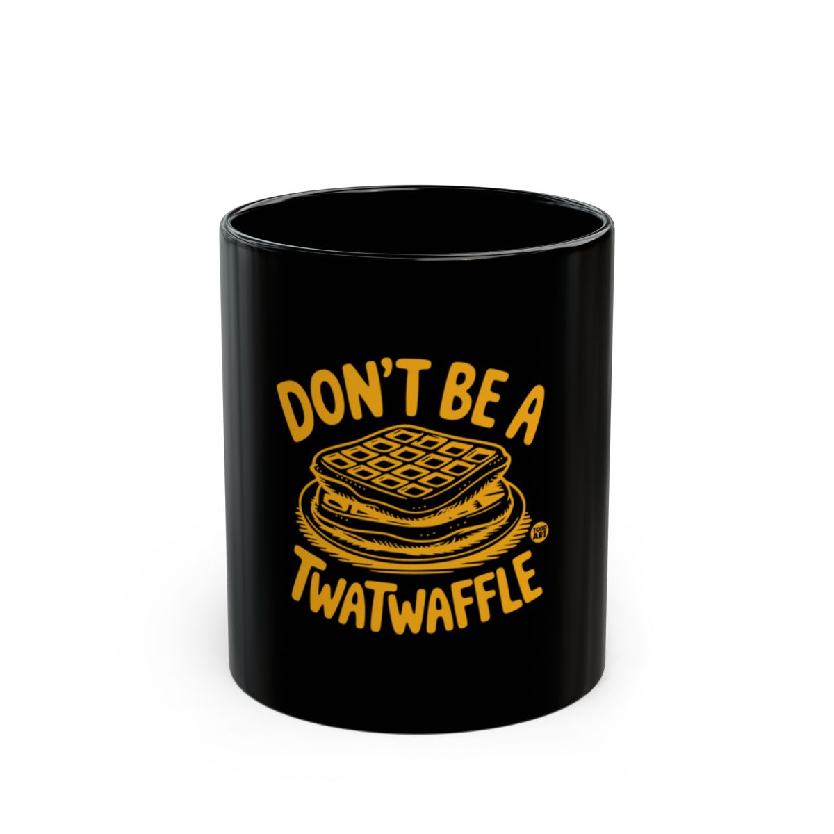 Don't Be a Twatwaffle Graphic Mug for Everyday Use
