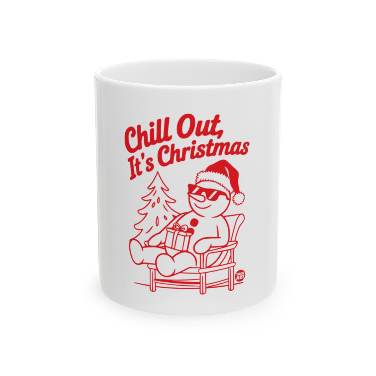 Chill Out It's Christmas Festive Holiday Mug