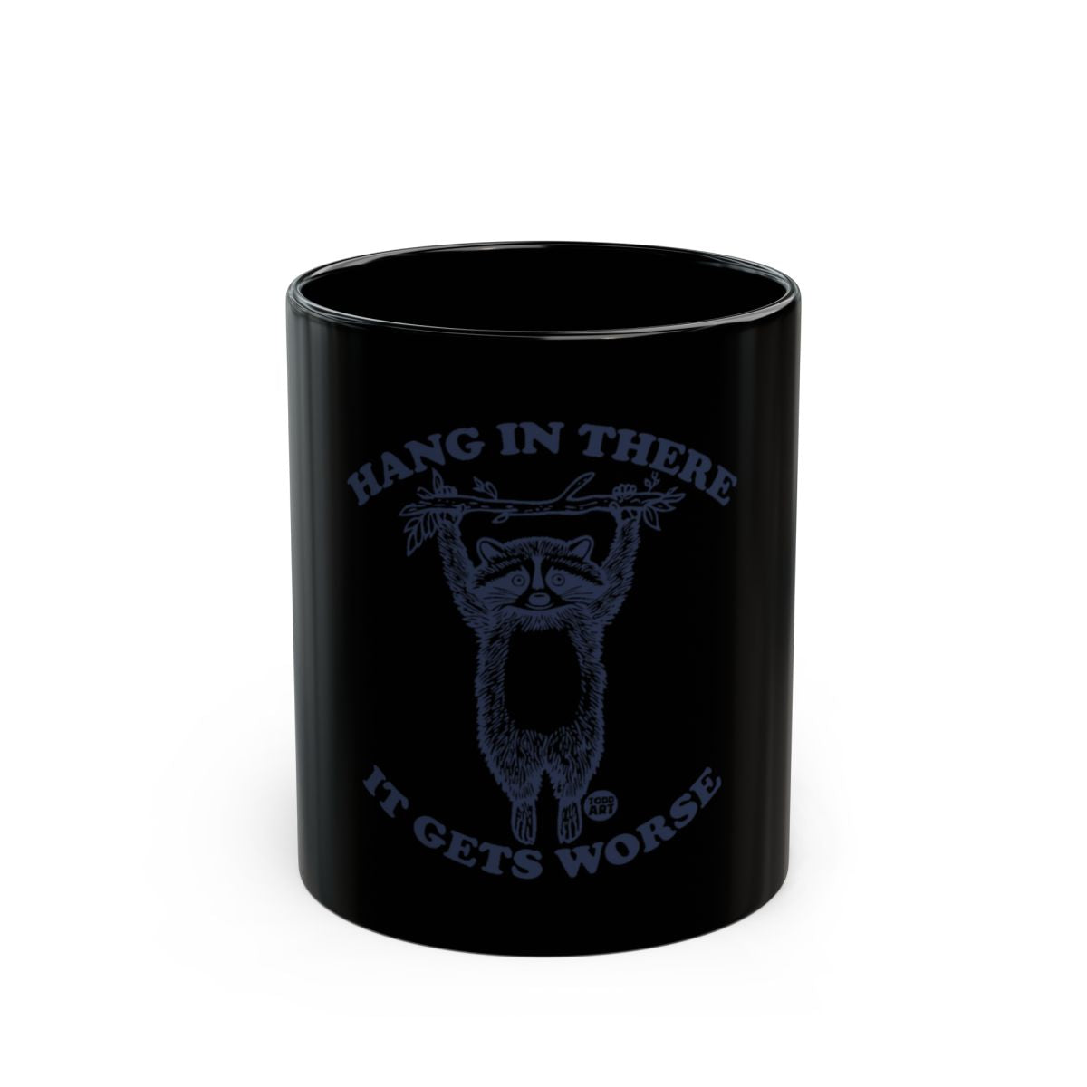 Hang In There It Gets Worse Mug product