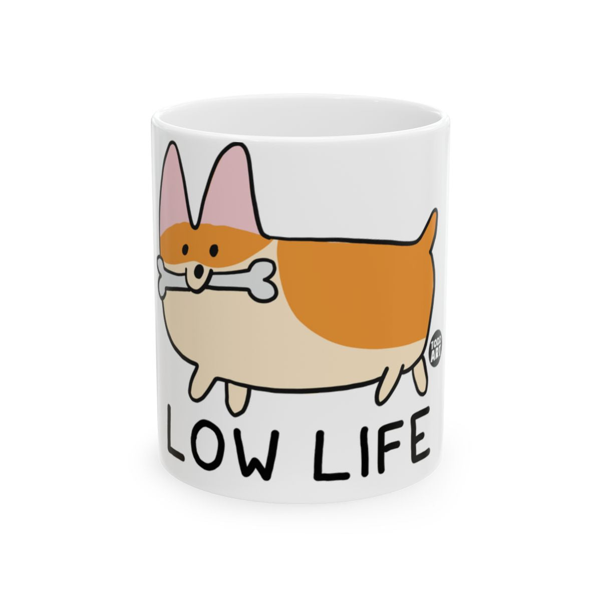 Low Life Corgi Dog Funny Meme Mug