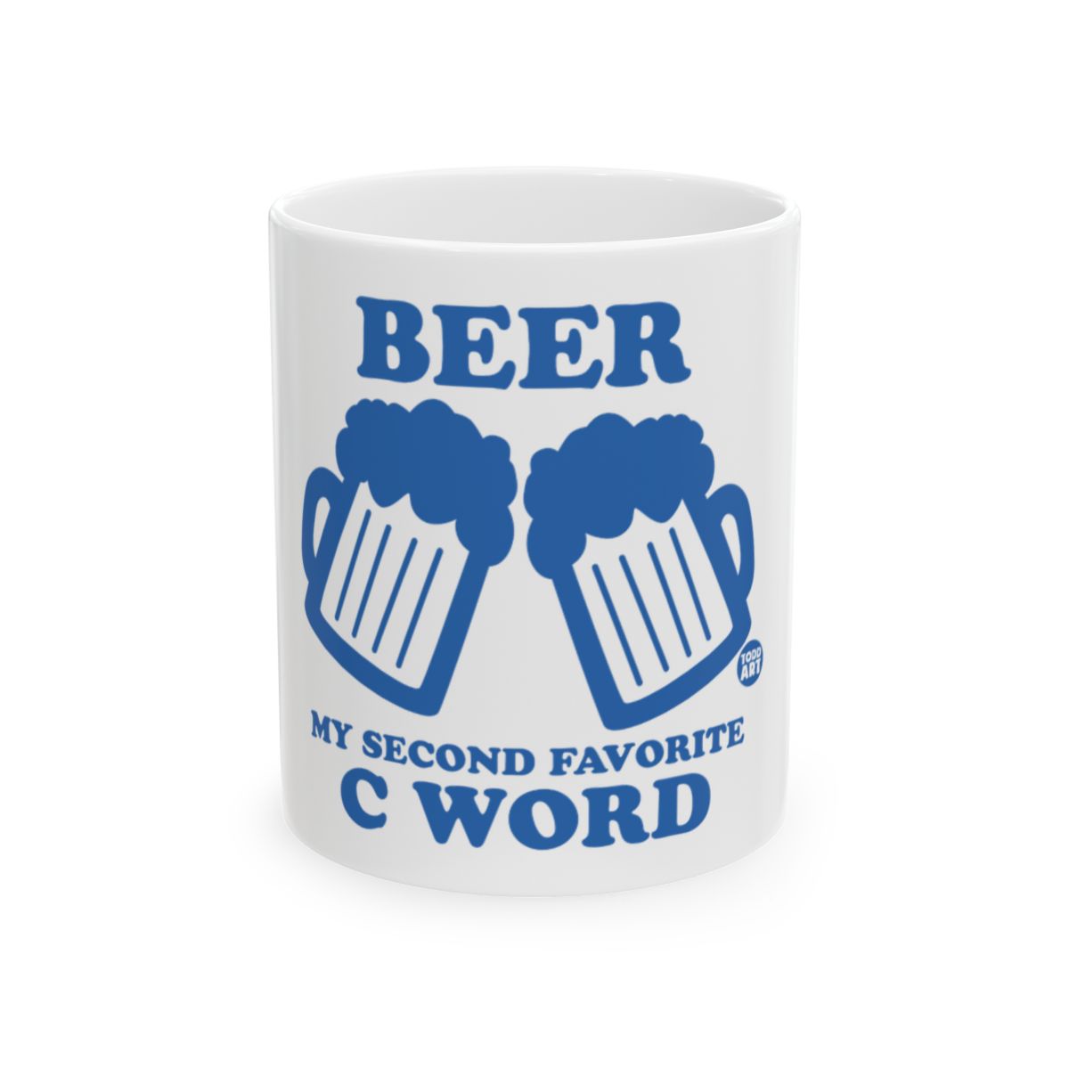 BEER My Second Favorite C Word Mug