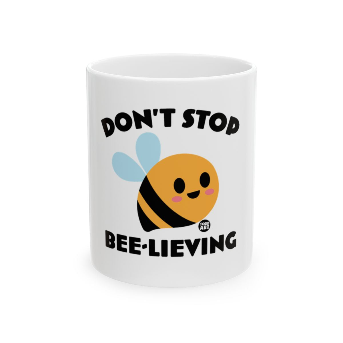 Don't Stop Bee-lieving Adorable Bee Design Mug