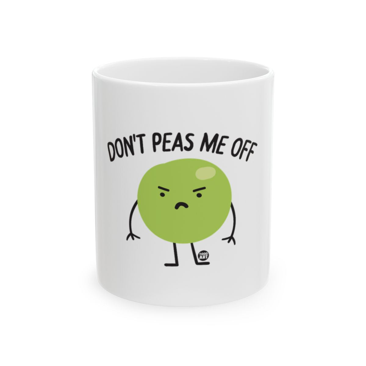 Don't Peas Me Off Angry Pea White Mug Coffee Cup