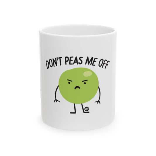 Don't Peas Me Off Angry Pea White Mug Coffee Cup