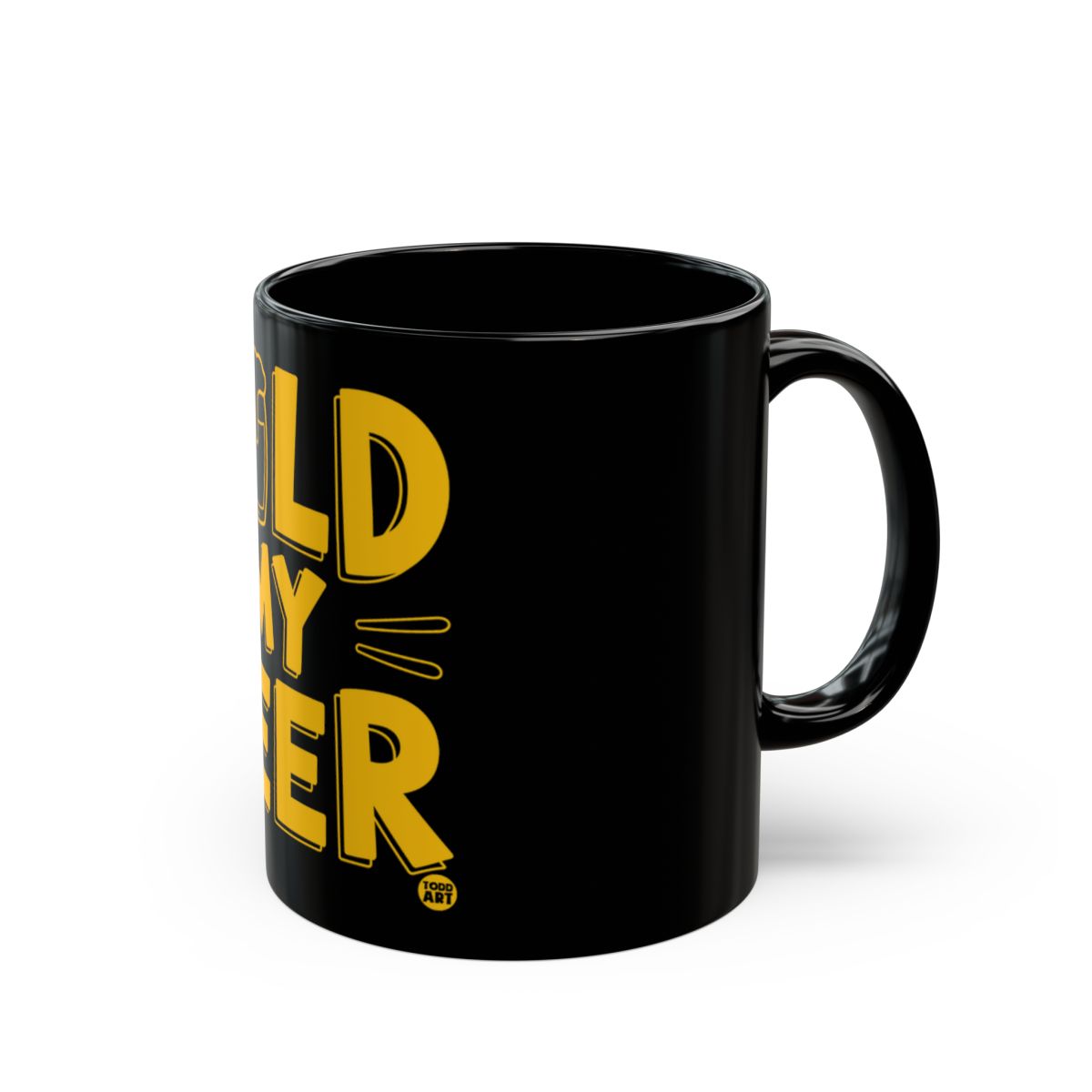 Gold My Beer text mug with black background
