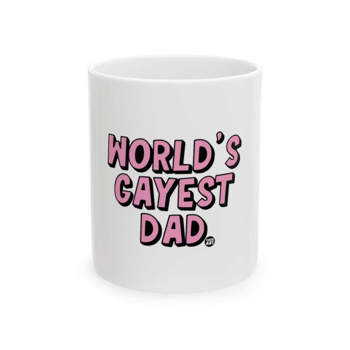 World's Gayest Dad Mug with Fun Pink Text