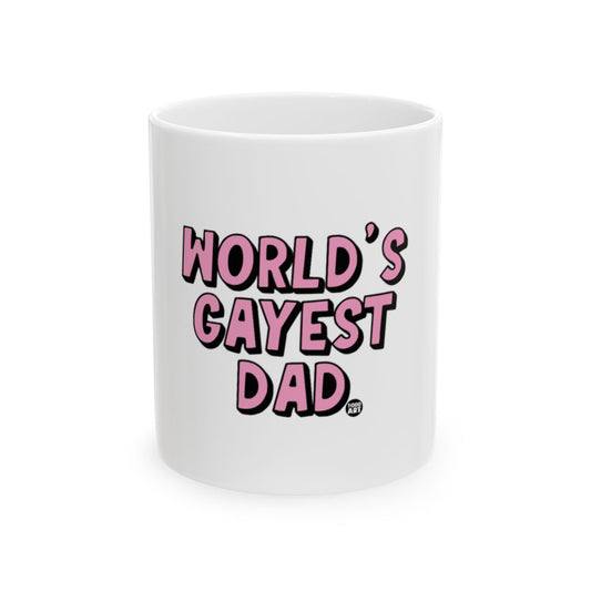 World's Gayest Dad Mug with Fun Pink Text