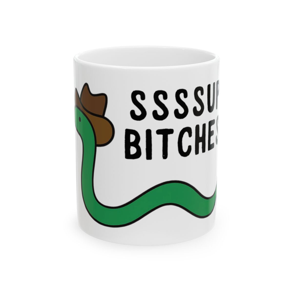 SSSSup Bitches Snake with Hat Design Mug