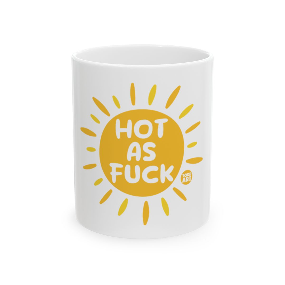 Hot As Fuck Sun Design Ceramic Mug